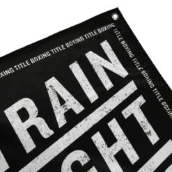 TITLE Boxing Train Fight Win Repeat Banner -Boxing Shop gb8 2
